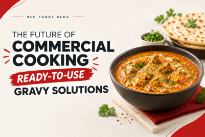 RLS Foods Blog featuring ready-to-use gravy solutions for commercial kitchens