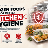 Frozen foods for better kitchen hygiene, food safety, and efficiency in commercial kitchens